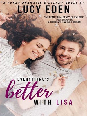 cover image of Everything's Better with Lisa
